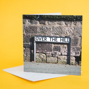 Street Sign Card "Over The Hill"