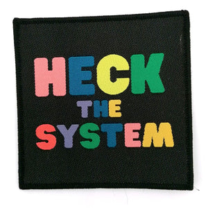 Heck The System Sew on Patch